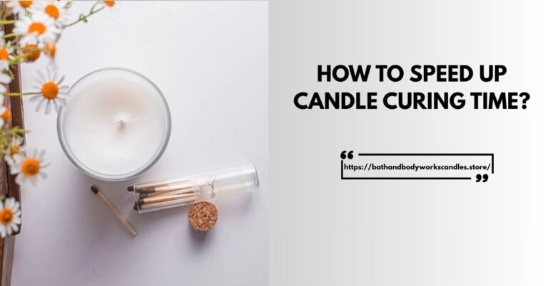 How to Speed Up Candle Curing Time BY bathandbodyworkscandles.store
